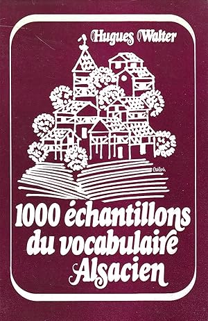 1000 échantillons du vocabulaire alsacien