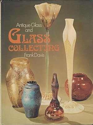 Antique Glass and Glass Collecting