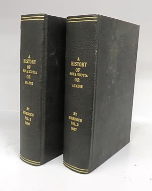 History of Nova Scotia or Acadie Vols. II & III only