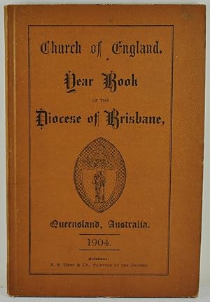 Church of England Year Book of the Diocese of Brisbane Queensland Australia containing proceeding...