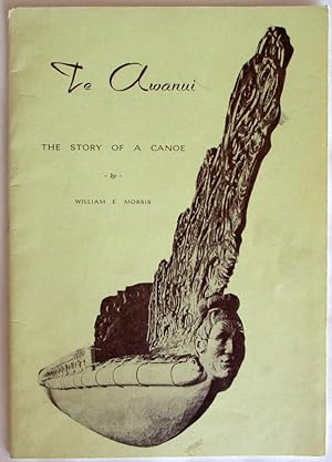 Te Awanui The Story of a Canoe