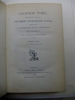 GEOFFROY TORY peintre et graveur, premier imprimeur royal, réformateur de l'orthographe et de la ...