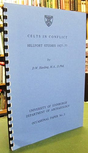 Celts in Conflict - Hillfort Studies 1927-77