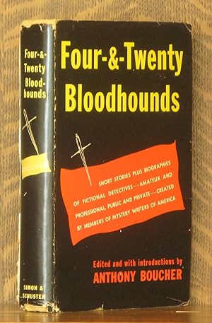 FOUR - & - TWENTY BLOODHOUNDS