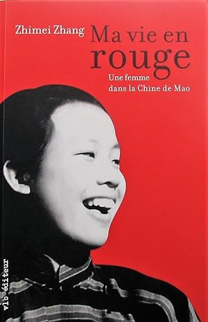 Ma vie en rouge : Une femme dans la Chine de Mao