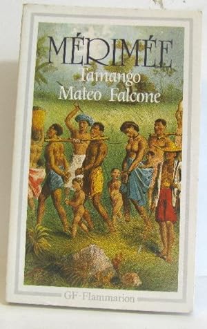 Tamango Mateo Falcone et autres