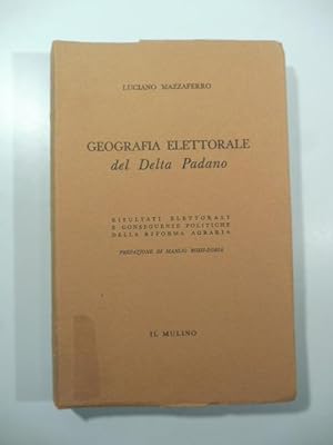 Geografia elettorale del Delta Padano. Risultati elettorali e conseguenze politiche della riforma...