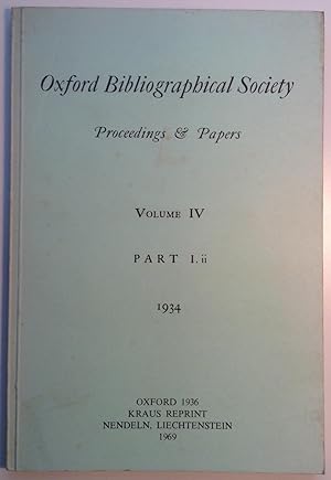 Oxford Bibliographical Society Proceedings & Papers Volume IV Part I.ii 1934