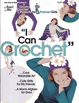 I Can Crochet (Annie's Attic: Crochet)