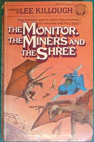 The Monitor, the Miners and the Shree