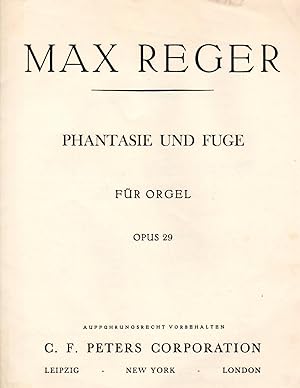 Phantasie und Fuge - fur Orgel, Op. 29 / Fantasy and Fugue for Organ [ORGAN SCORE]