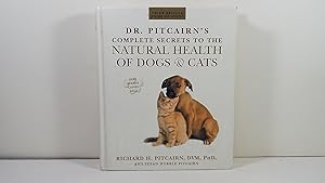 Dr. Pitcairn's Complete Secrets to Natural Health of Dogs and Cats