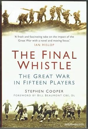 The Final Whistle: The Great War In Fifteen Players