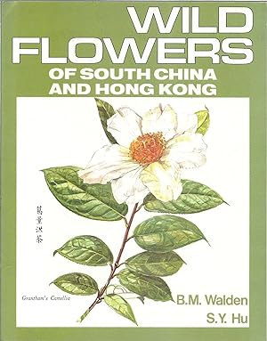 Wild Flowers of South China and Hong Kong Around the Year