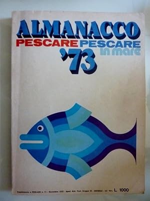 ALMANACCO PESCARE / PESCARE IN MARE '73