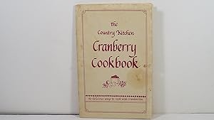 The Country Kitchen Cranberry Cookbook