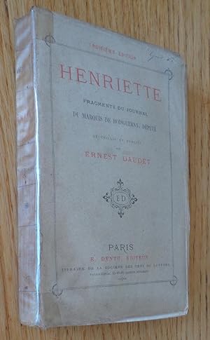 Henriette. Fragments du journal du Marquis de Boisguerny, député.