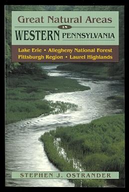 GREAT NATURAL AREAS IN WESTERN PENNSYLVANIA.