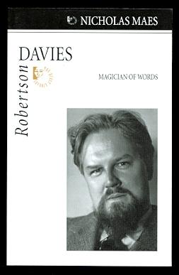 ROBERTSON DAVIES: MAGICIAN OF WORDS.