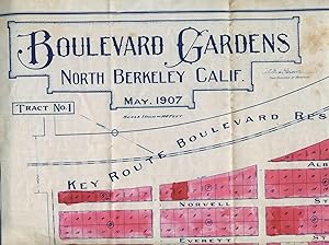 Boulevard Gardens / North Berkeley Calif. / May, 1907 / Tract No. 1