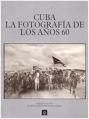 Cuba. La fotografÃ a de los anos 60