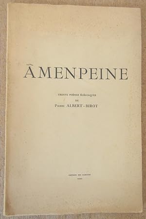 Amenpeine : trente poèmes élégiaques