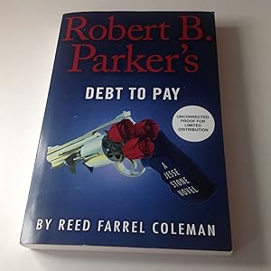 Robert B Parker's Debt To Pay-Signed and Inscribed