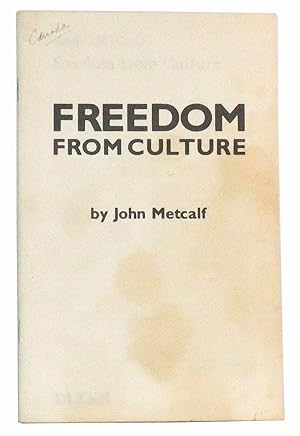 Freedom from Culture
