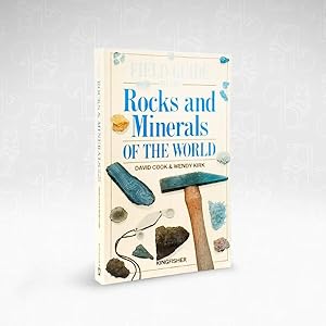 Field Guide to the Rocks and Minerals of the World