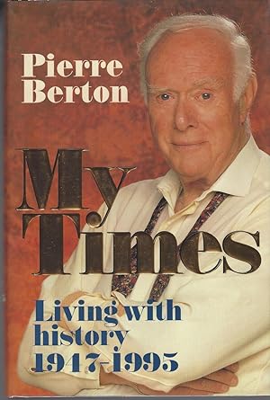 My Times Living With History 1947-1995
