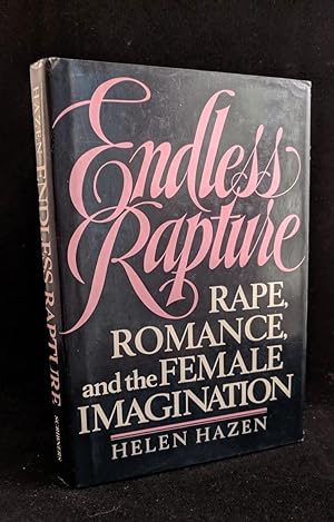 Endless Rapture: Rape, Romance, and the Female Imagination