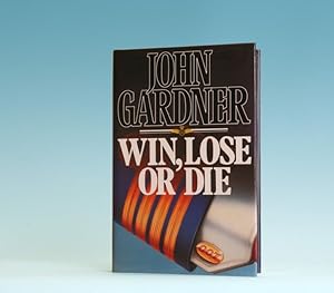 Win, Lose, Or Die - 1st Edition/1st Printing
