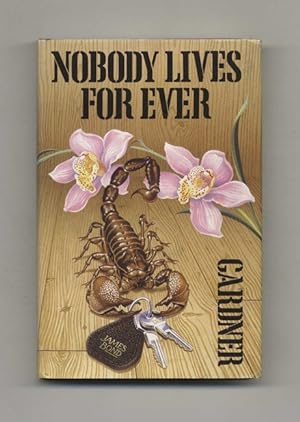 Nobody Lives For Ever - 1st Edition/1st Printing