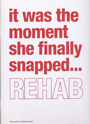Rehab. it was the moment she finally snapped. Amsterdam Stedelijk Museum. Preface Stine Jensen.