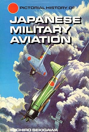 Pictorial History Of Japanese Military Aviation :