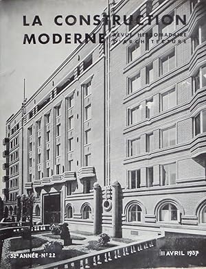 LA CONSTRUCTION MODERNE Revue hebdomadaire d'architecture 52e année n° 22 11 Avril 1937