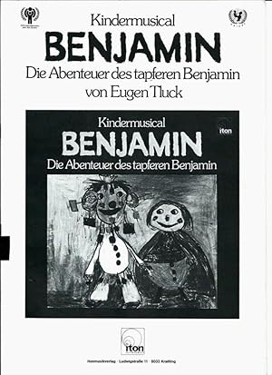 Kindermusical Benjamin - Die Abenteuer des tapferen Benjamin