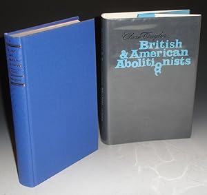 British and American Abolitionists, an Episode in Transatlantic Understanding