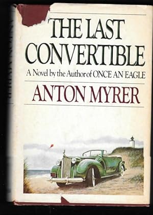 THE LAST CONVERTIBLE - A Novel