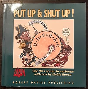 Put Up and Shut Up! (Signed by both Aislin and Hubie Bauch)