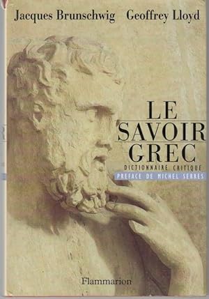Le savoir grec. Dictionnaire critique