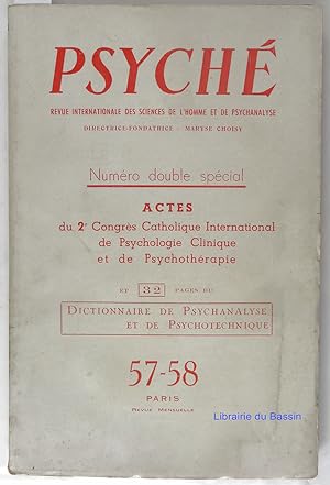 Psyché n°57-58 Numéro Double spécial Actes du 2e Congrès Catholique International de Psychologie ...