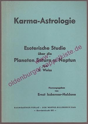 Karma-Astrologie: Esoterische Studie über die Planeten Saturn und Neptun (1964) - Weiss,S.