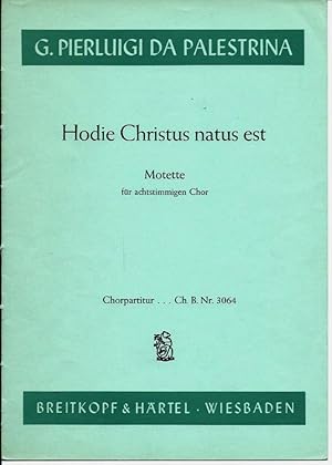 Hodie Christus natus est - Motette für achtstimmigen Chor. Chorpartitur Nr. 3064