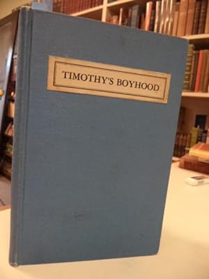 Timothy's Boyhood or Pioneer Country Life on Prince Edward Island