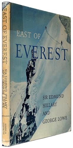 East of Everest. An Account of the New Zealand Alpine Club Himalayan Expedition to the Barun Vall...