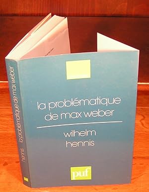 LA PROBLÉMATIQUE DE MAX WEBER