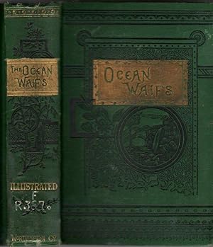 The Ocean Waifs; a Story of Adventure on Land and Sea