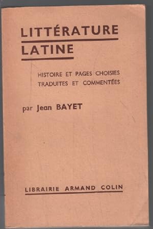 Littérature Latine / Histoires Et Pages Choisies - Traduites Et Commentées