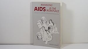 Managing AIDS in the Workplace: A Managerial Guide to the Practicalities and the Economic